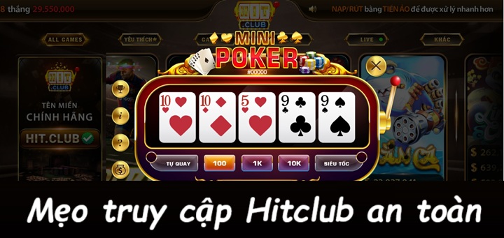 Mẹo hay giúp đảm bảo an toàn khi vào Hit Club
