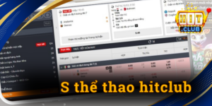 S Thể Thao hitclub - Cá cược 24/7 trải nghiệm chuẩn xác hiện đại
